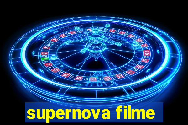 supernova filme